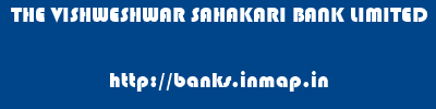 THE VISHWESHWAR SAHAKARI BANK LIMITED       banks information 